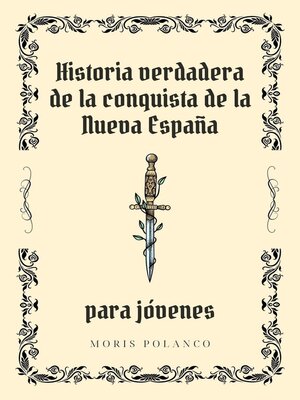 cover image of Historia verdadera de la conquista de Nueva España para jóvenes